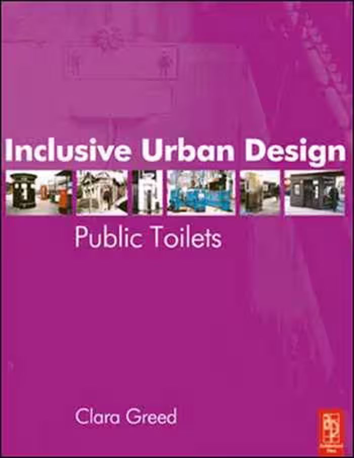 󾕇 دانلود کتاب Inclusive Urban Design - Public Toilets - دانلود کتاب های دانشگاهی