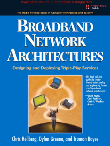 خرید و دانلود نسخه کامل کتاب Broadband Network Architectures: Designing and Deploying Triple Play Services