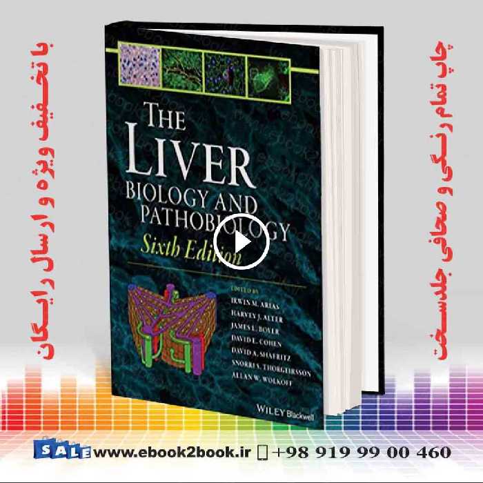 The Liver: Biology and Pathobiology 6th Edition
