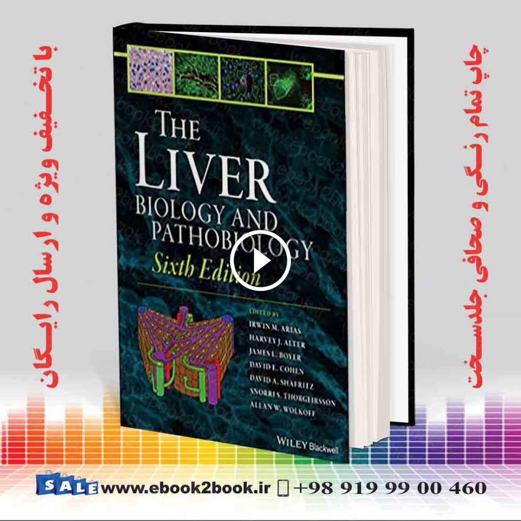 The Liver: Biology and Pathobiology 6th Edition