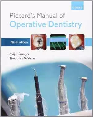 [PDF] دانلود کتاب Pickard's Manual Of Operative Dentistry, 9th ed, 2011