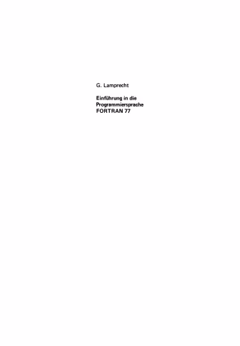 خرید و دانلود نسخه کامل کتاب Einführung in die Programmiersprache FORTRAN 77: Anleitung zum Selbststudium