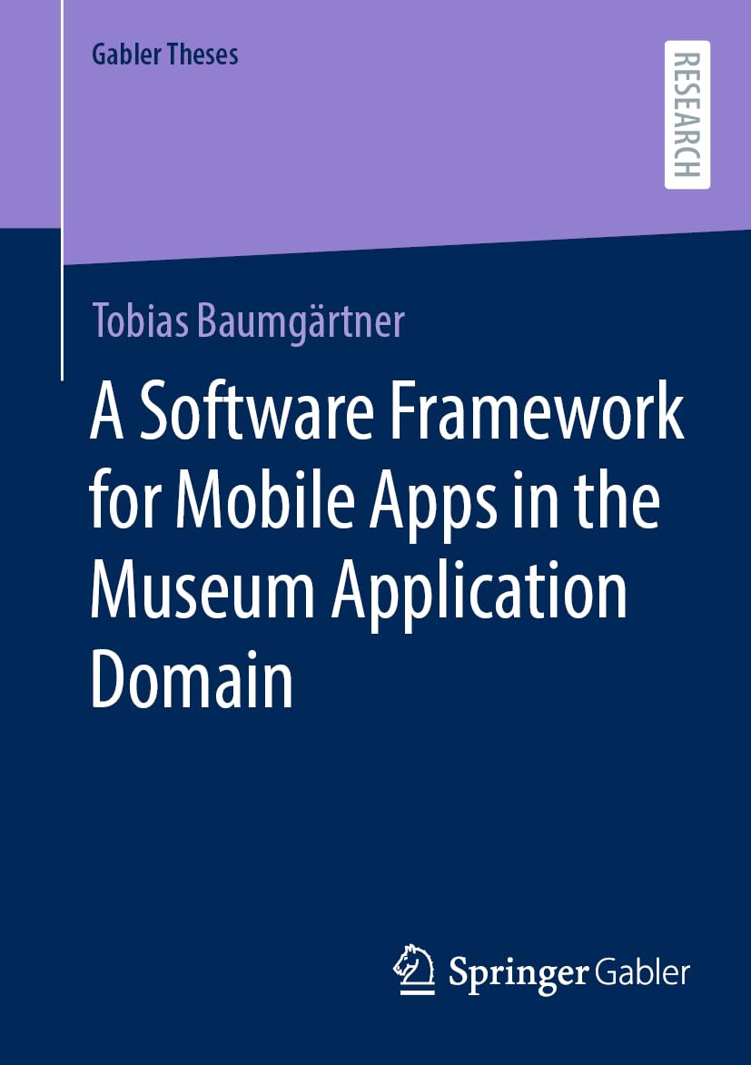 خرید و دانلود نسخه کامل کتاب A Software Framework for Mobile Apps in the Museum Application Domain
