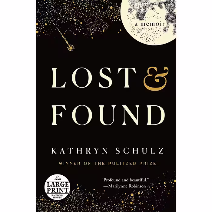 کتاب Lost &amp; Found: A Memoir  اثر Kathryn Schulz انتشارات Random House
