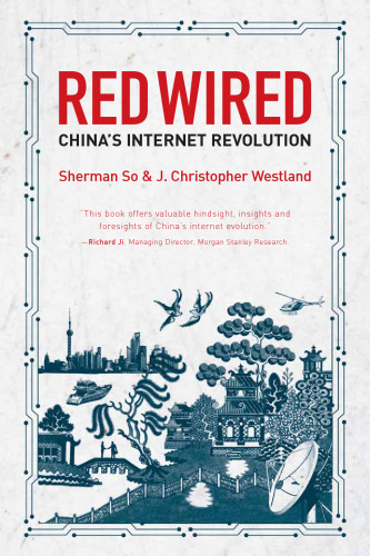 خرید و دانلود نسخه کامل کتاب Red Wired: China's Internet Revolution