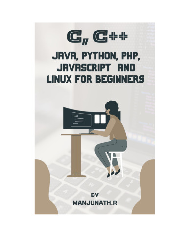 خرید و دانلود نسخه کامل کتاب C, C  , Java, Python, PHP, JavaScript and Linux for Beginners
