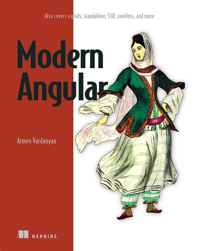 خرید و دانلود نسخه کامل کتاب Modern Angular: Also covers signals, standalone, SSR, zoneless, and more