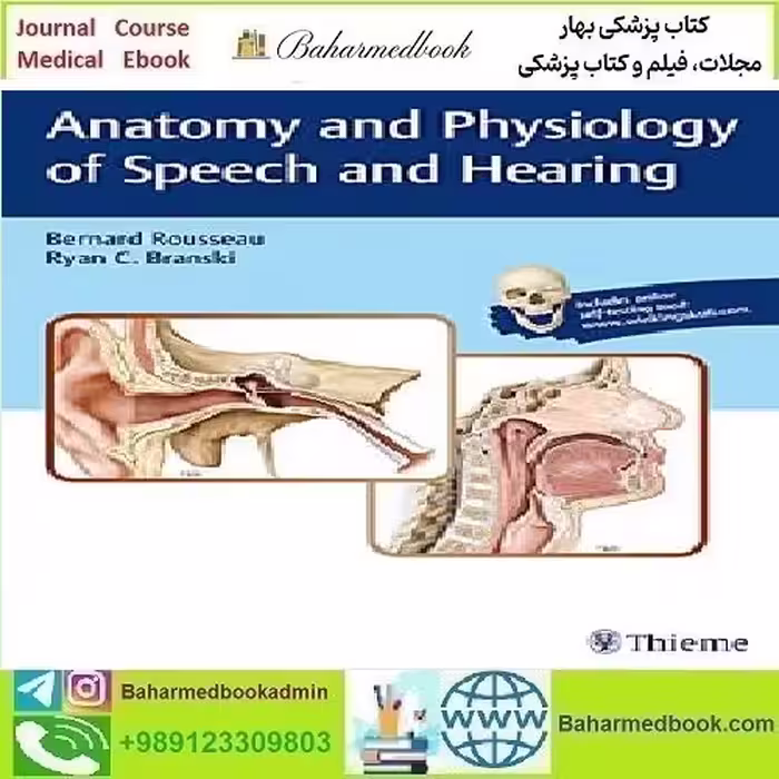 Anatomy and Physiology of Speech and Hearing 2018