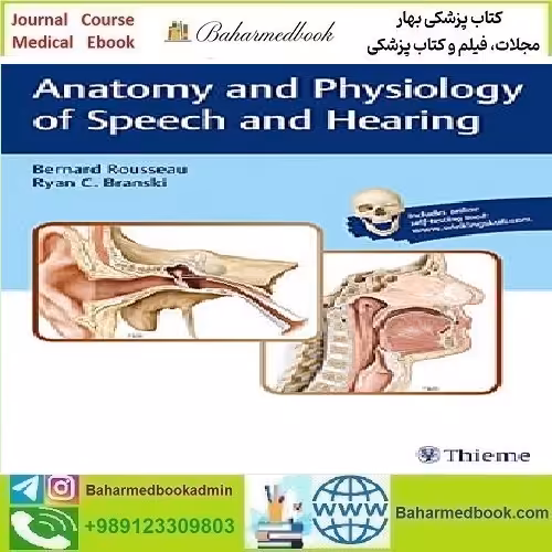 Anatomy and Physiology of Speech and Hearing 2018