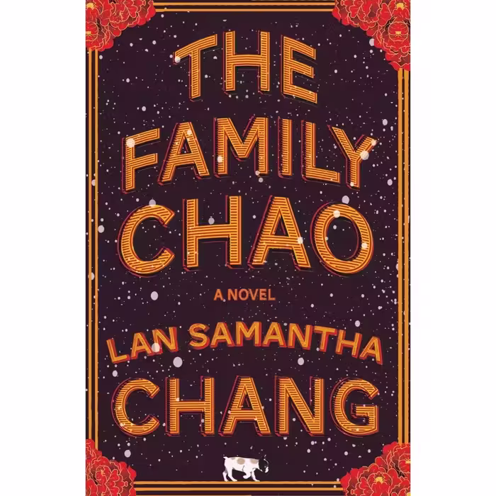 کتاب The Family Chao: A Novel اثر  Lan Samantha Chang انتشارات W. W. Norton &amp; Company