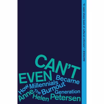 کتاب Cant Even اثر Anne Helen Petersen انتشارات Houghton Mifflin Harcourt Trade and Reference