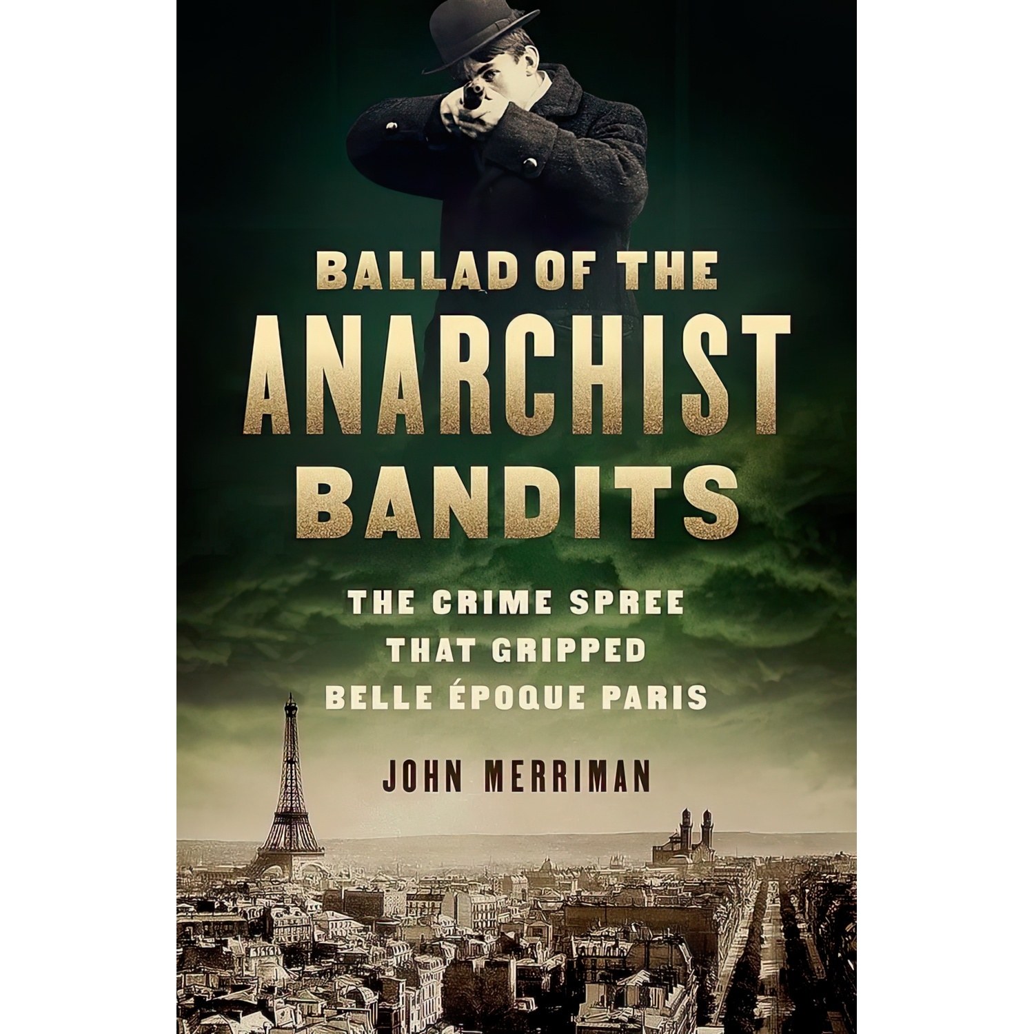 کتاب زبان اصلی Ballad of the Anarchist Bandits اثر John Merriman