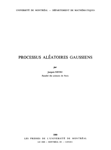 خرید و دانلود نسخه کامل کتاب Processus aleatoires gaussiens : Notes du cours donne a la 7 session du Seminaire de mathematiques superieures de l&#039;Universite de Montreal, ete 1968