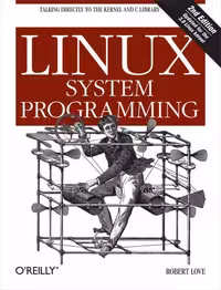 خرید و دانلود نسخه کامل کتاب Linux system programming: talking directly to the kernel and C library