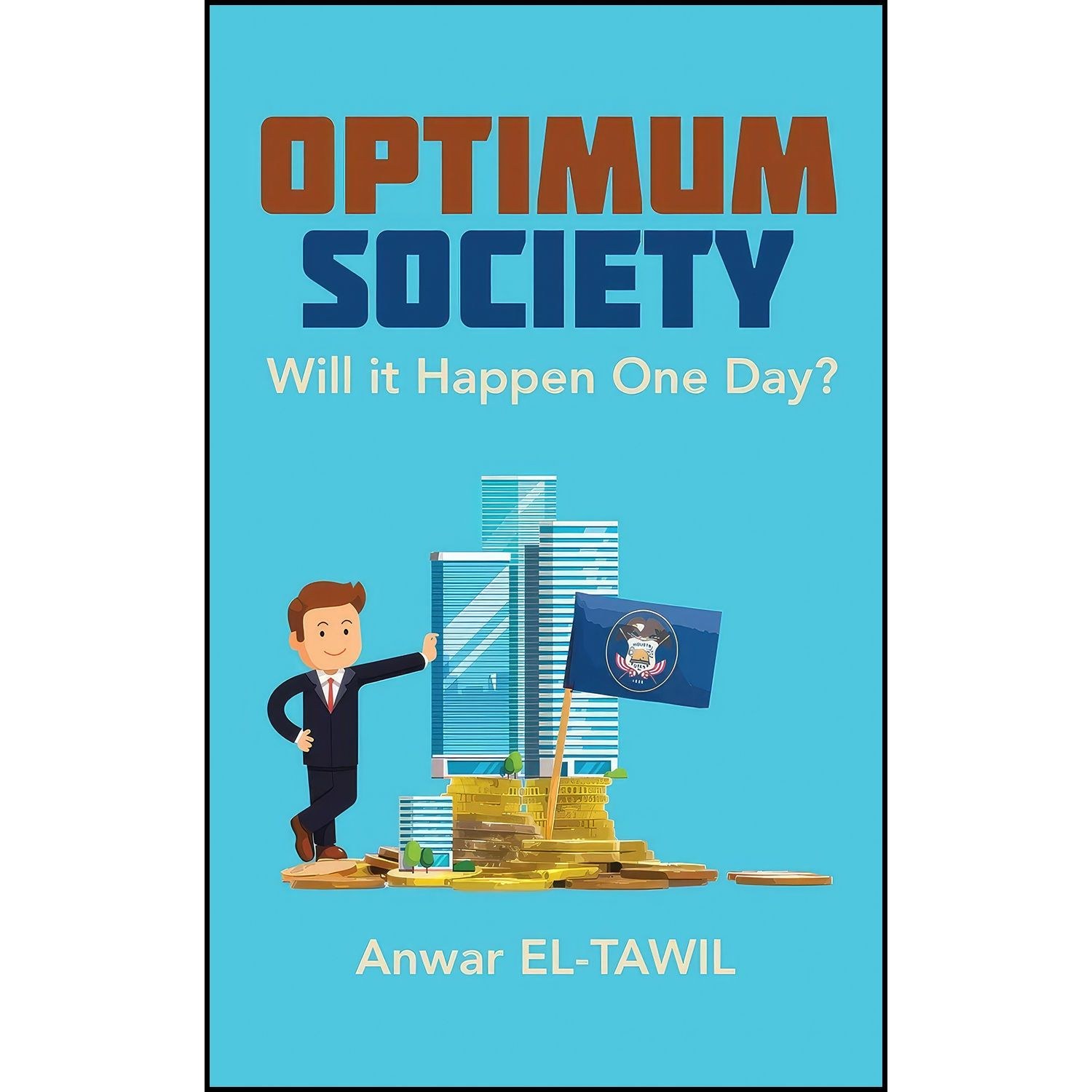 کتاب زبان اصلی Optimum Society اثر Anwar ElTawil