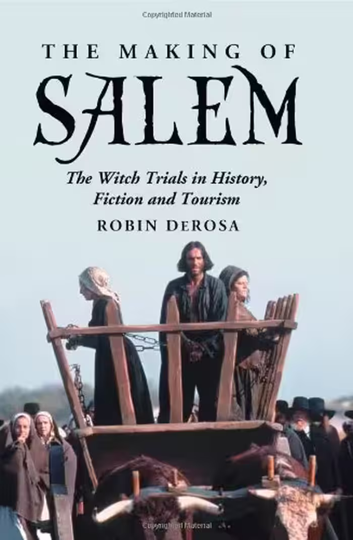 خرید و دانلود نسخه کامل کتاب The Making of Salem: The Witch Trials in History, Fiction and Tourism - PDF