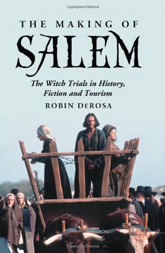 خرید و دانلود نسخه کامل کتاب The Making of Salem: The Witch Trials in History, Fiction and Tourism - PDF