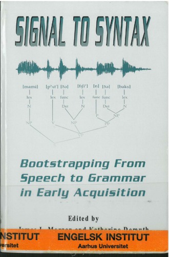 خرید و دانلود نسخه کامل کتاب Signal to Syntax: Bootstrapping From Speech to Grammar in Early Acquisition