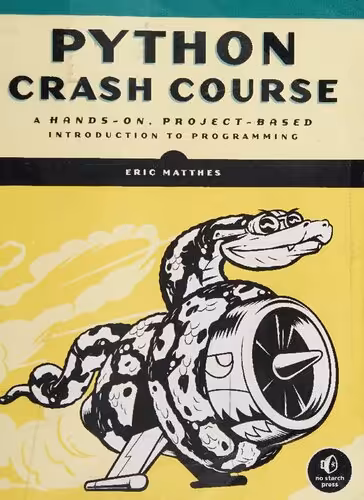 خرید و دانلود نسخه کامل کتاب Python Crash Course: A Hands-On, Project-Based Introduction to Programming
