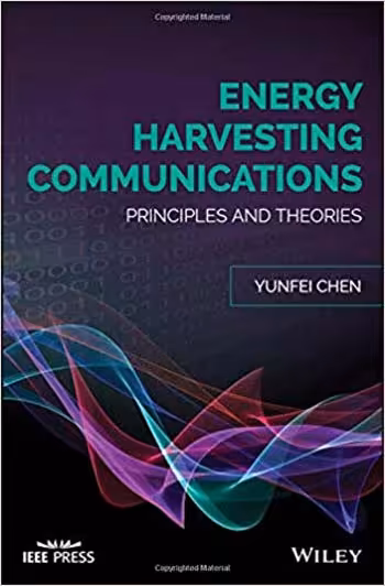 󾕇 دانلود کتاب Energy Harvesting Communications - Principles and Theories - دانلود کتاب های دانشگاهی