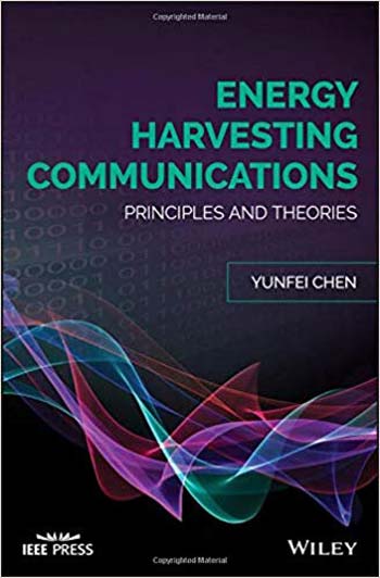 󾕇 دانلود کتاب Energy Harvesting Communications - Principles and Theories - دانلود کتاب های دانشگاهی