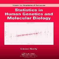 [PDF] دانلود کتاب Statistics In Human Genetics And Molecular Biology, 0th ed, 2009