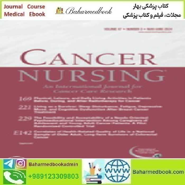 Cancer Nursing Volume 47 1 to 3 2024 TRUE PDF price 6€ - کتاب پزشکی بهار