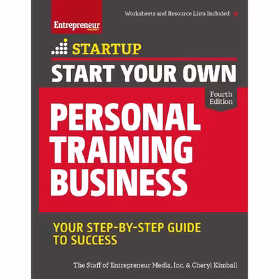 کتاب Start Your Own Personal Training Business اثر جمعی از نویسندگان انتشارات Entrepreneur Press