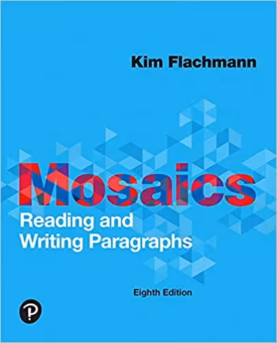 خرید و دانلود نسخه کامل کتاب Mosaics: Reading and Writing Paragraphs (8th Edition) [2019] - PDF
