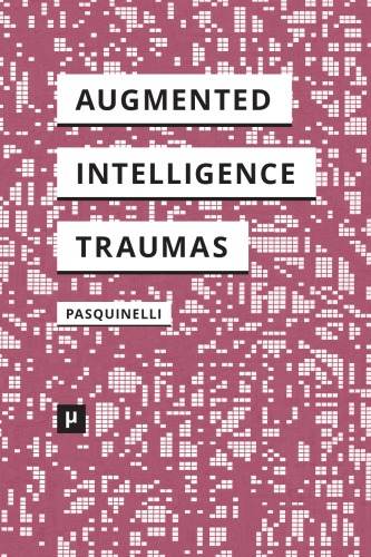 خرید و دانلود نسخه کامل کتاب Alleys of Your Mind: Augmented Intelligence and Its Traumas