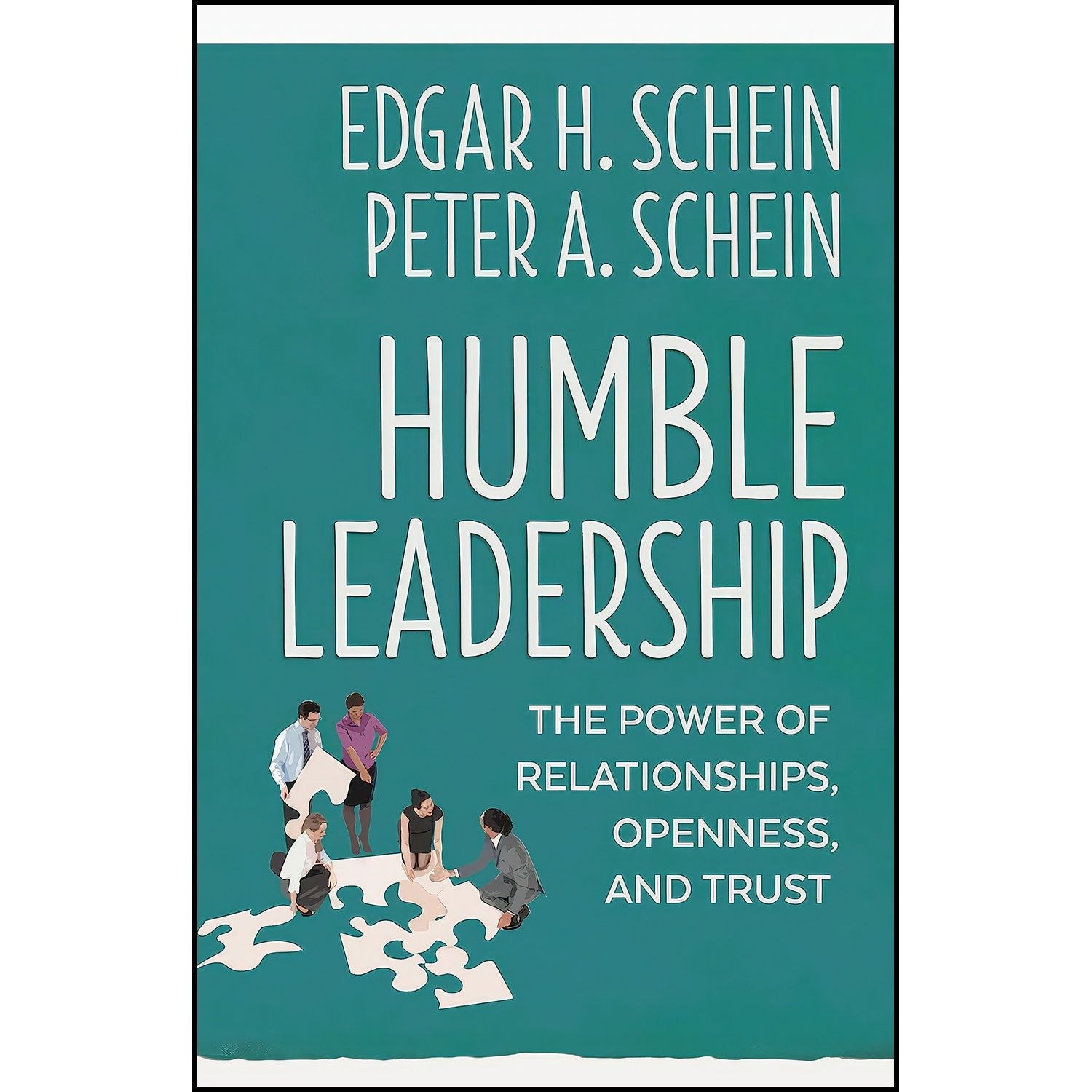 کتاب زبان اصلی Humble Leadership اثر Edgar H Schein and Peter A Schein
