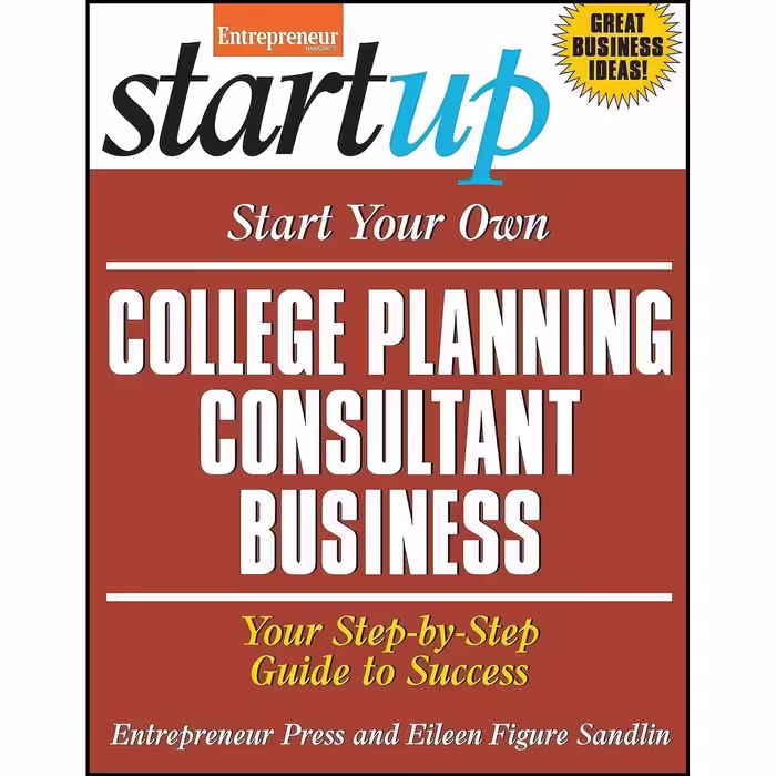 کتاب زبان اصلی Start Your Own College Planning Consultant Business