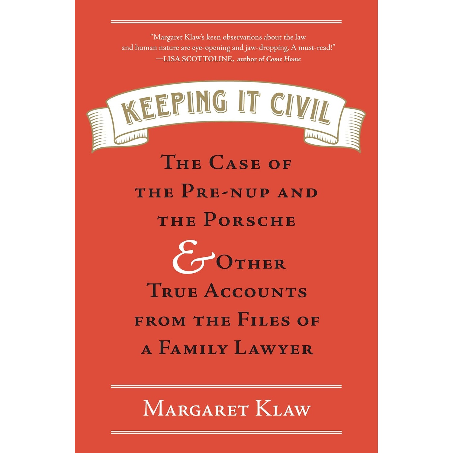 کتاب Keeping It Civil اثر Margaret Klaw انتشارات Algonquin Books