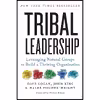 کتاب Tribal Leadership اثر جمعی از نویسندگان انتشارات تازه ها