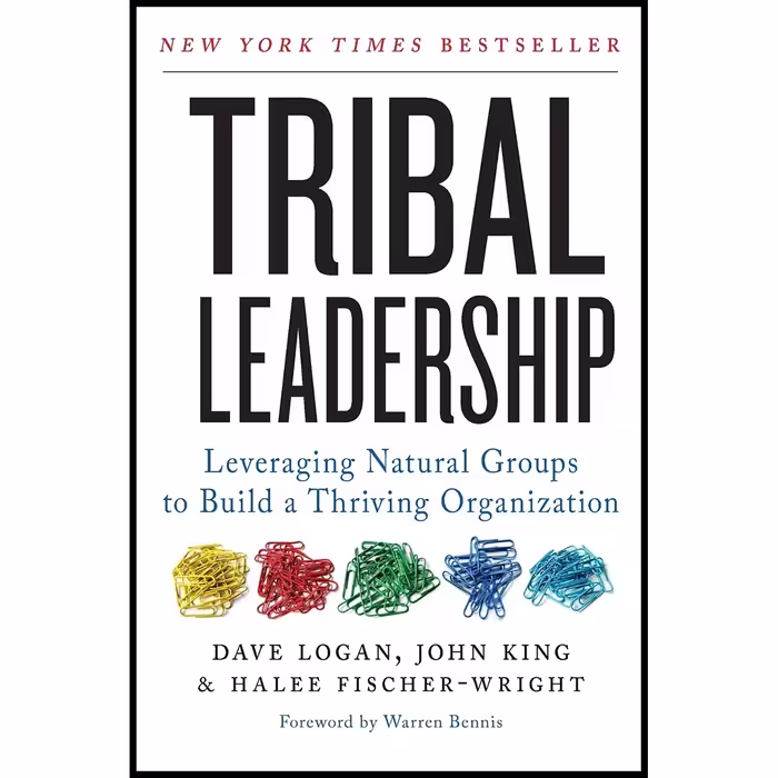 کتاب Tribal Leadership اثر جمعی از نویسندگان انتشارات تازه ها