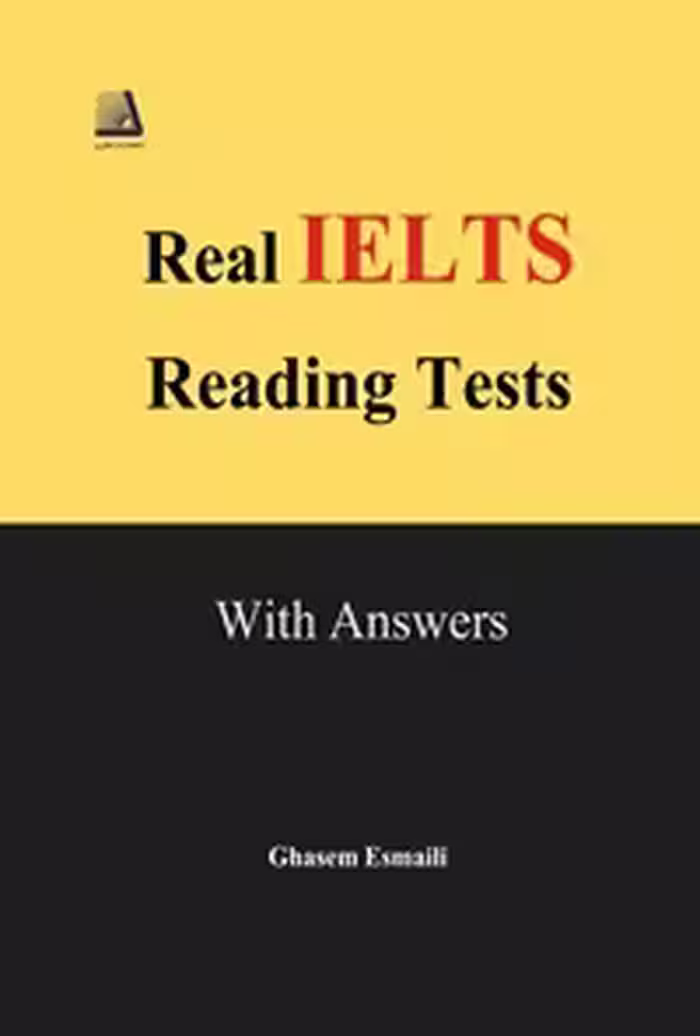خرید و دانلود نسخه کامل کتاب Real IELTS Reading Tests اثر قاسم اسماعیلی