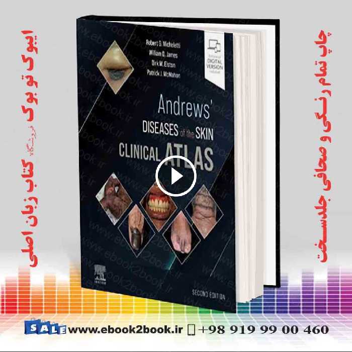 Andrews’ Diseases of the Skin Clinical Atlas 2nd Edition