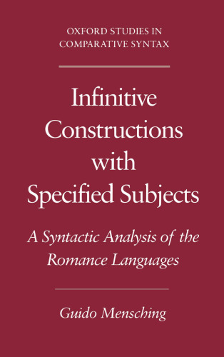 خرید و دانلود نسخه کامل کتاب Infinitive Constructions with Specified Subjects: A Syntactic Analysis of the Romance Languages