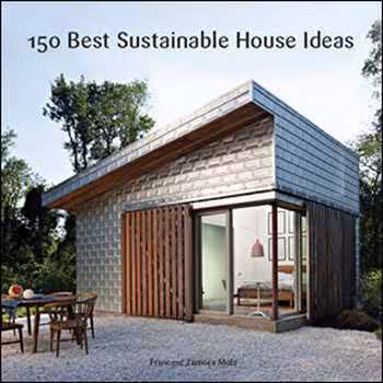 󾕇 دانلود کتاب 150Best Sustainable House Ideas - دانلود کتاب های دانشگاهی