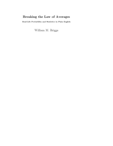 خرید و دانلود نسخه کامل کتاب Breaking the Law of Averages: Real-Life Probability and Statistics in Plain English