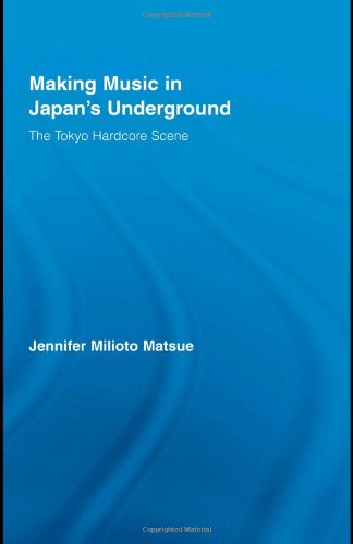 خرید و دانلود نسخه کامل کتاب Making Music in Japan's Underground: The Tokyo Hardcore Scene (East Asia: History, Politics, Sociology & Culture) - PDF
