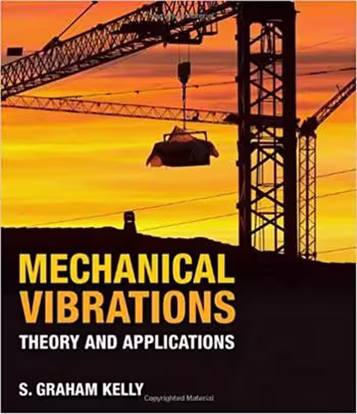 󾕇 دانلود کتاب Kelly S. G., Mechanical Vibrations - Theory and Applications, 2011 - دانلود کتاب های دانشگاهی