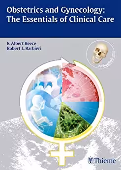 Obstetrics and Gynecology: The Essentials of Clinical Care - کتاب پزشکی بهار