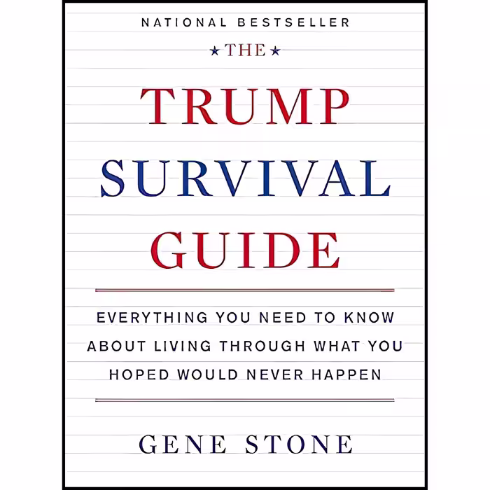 کتاب The Trump Survival Guide اثر Gene Stone انتشارات Dey Street Books