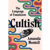 کتاب Cultish اثر Amanda Montell انتشارات Harper Wave