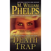 کتاب زبان اصلی Death Trap اثر M William Phelps انتشارات Pinnacle