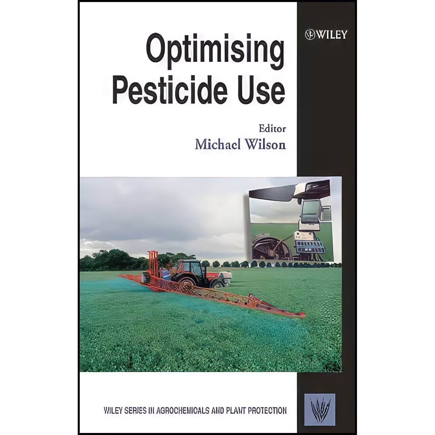 کتاب زبان اصلی Optimising Pesticide Use  اثر Michael Wilson
