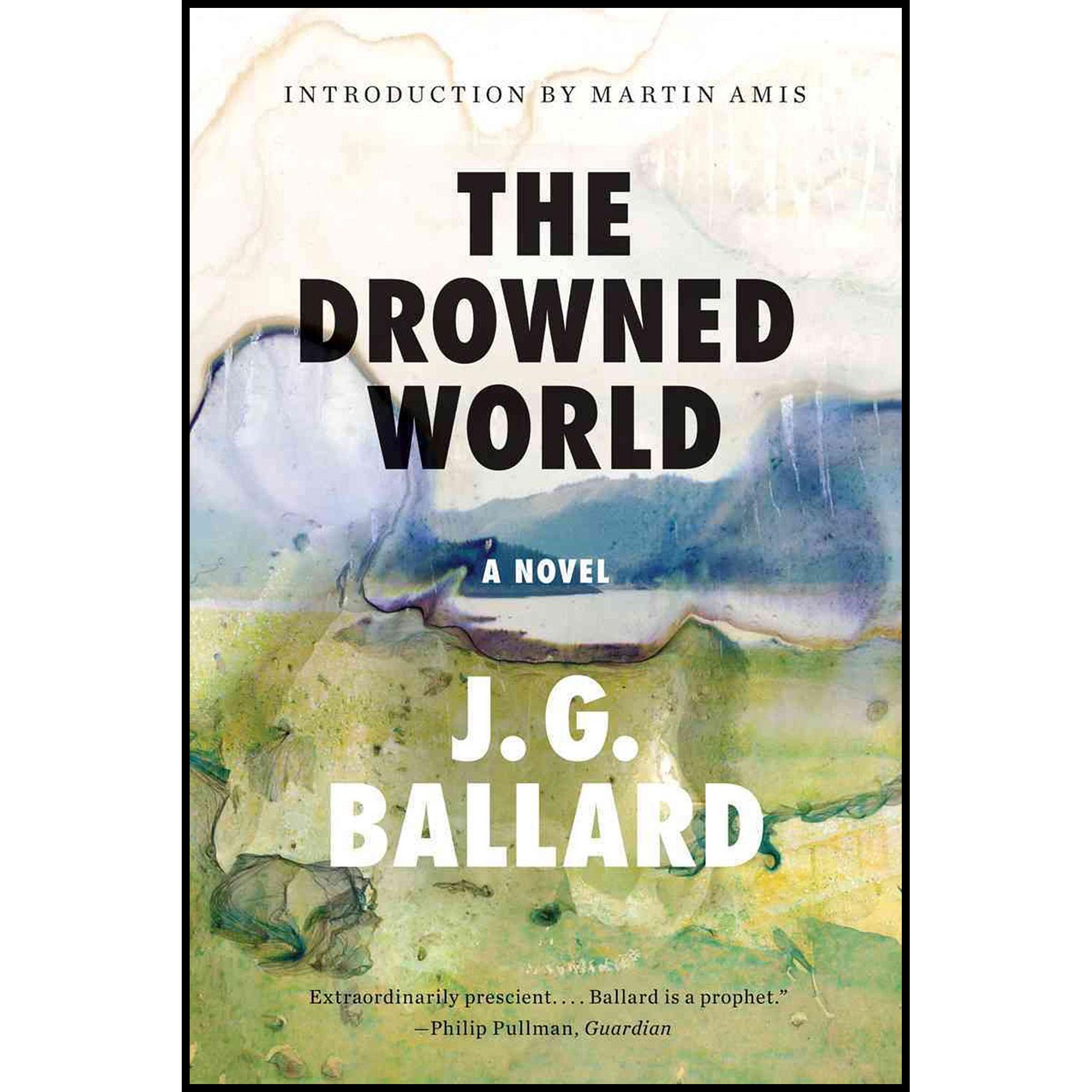 کتاب The Drowned World: A Novel اثر J. G. Ballard انتشارات Liveright