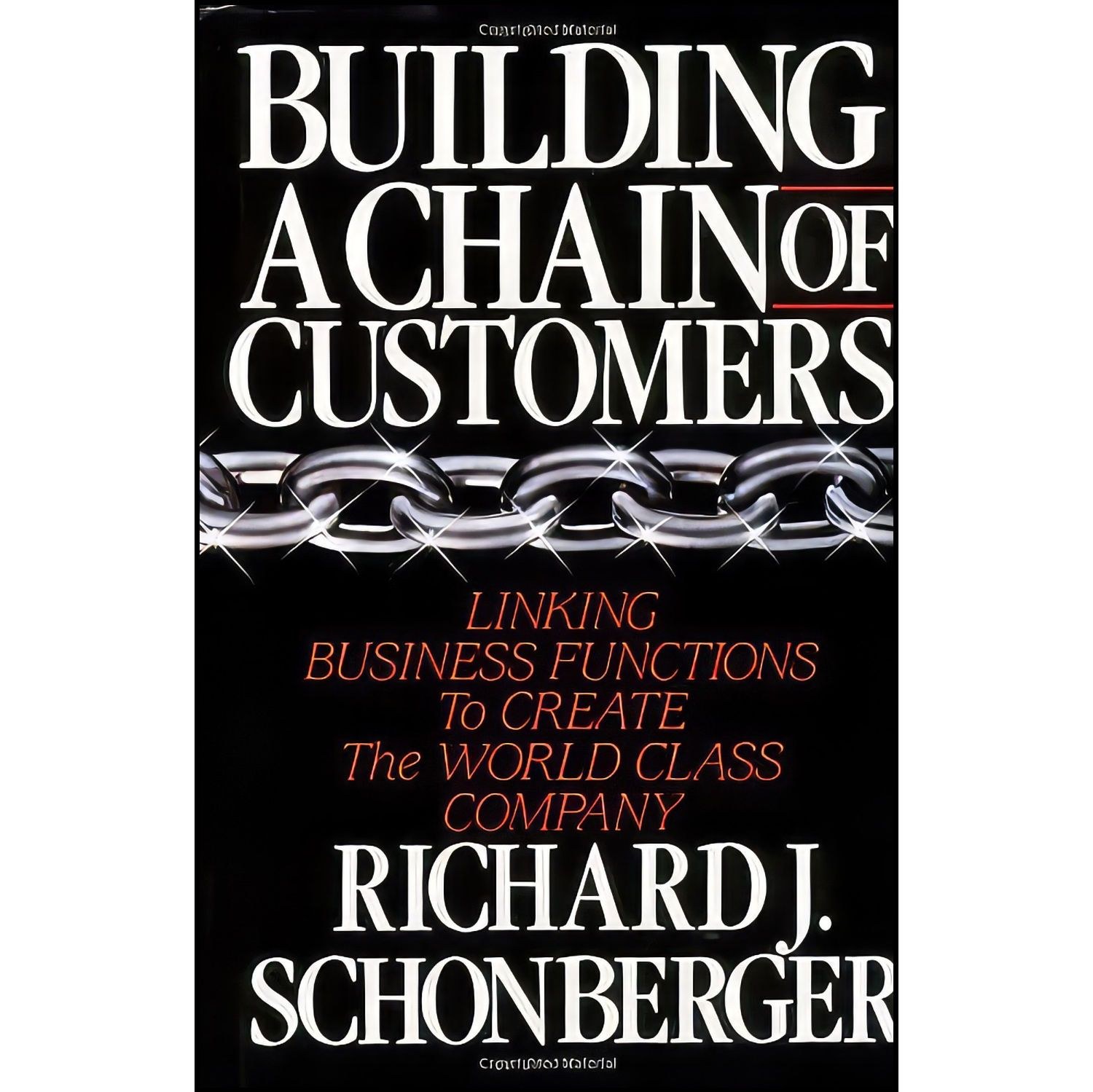 کتاب زبان اصلی Building a Chain of Customers اثر Richard Schonberger