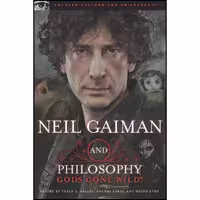 کتاب زبان اصلی Neil Gaiman and Philosophy انتشارات Open Court